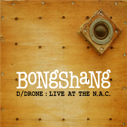 Bongshang - D/Drone Live